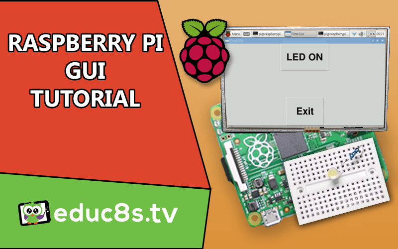 Raspberry Pi GUI Tutorial Create your own GUI (Graphical User