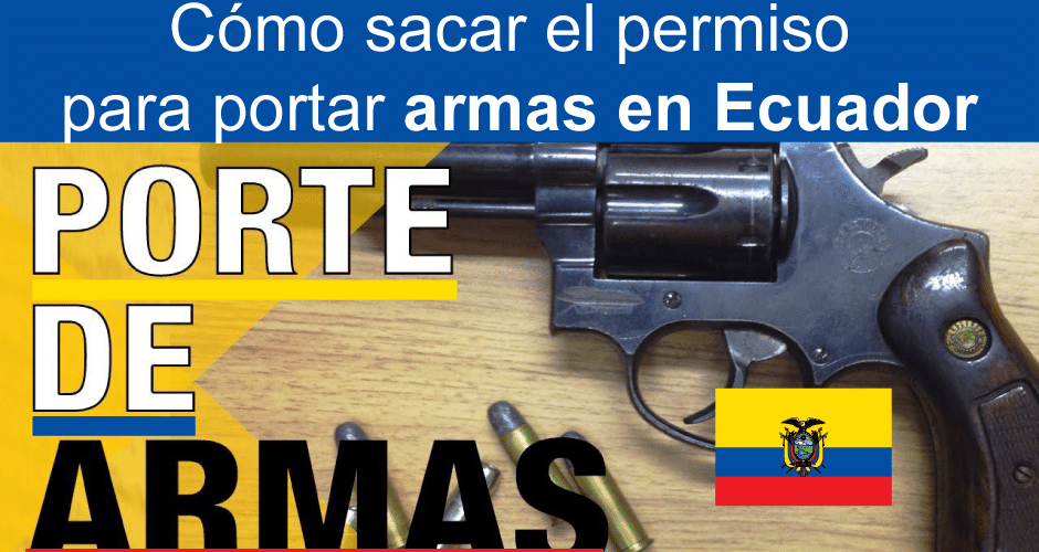 🥇 【 Requisitos para llevar armas a Ecuador (licencia) 】 ️