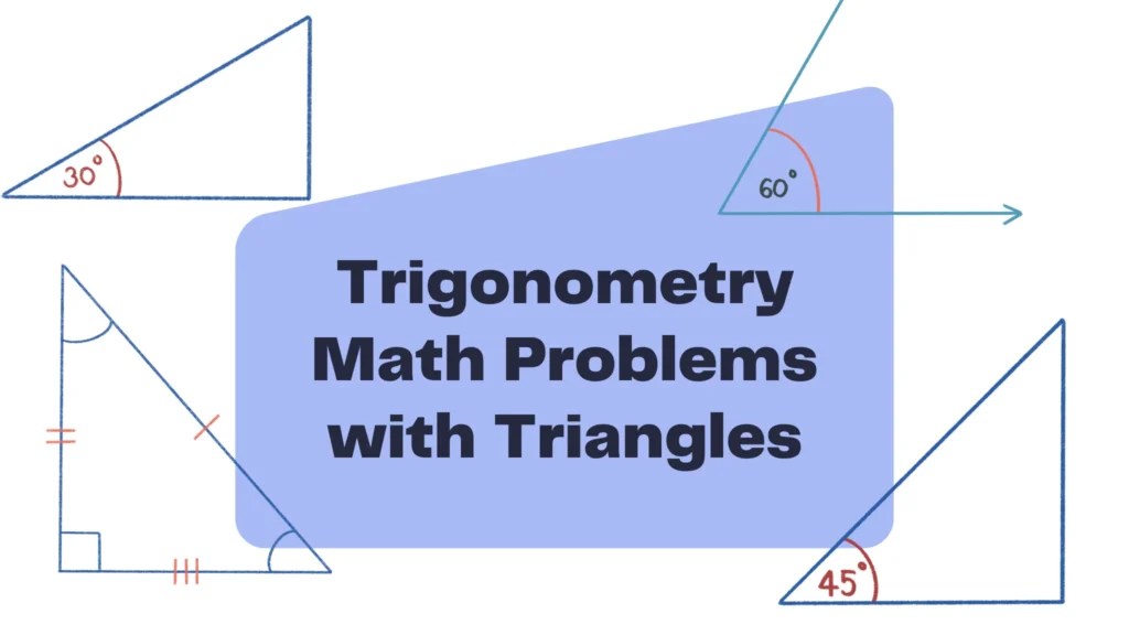 5 Trigonometry Math Problems with Triangles