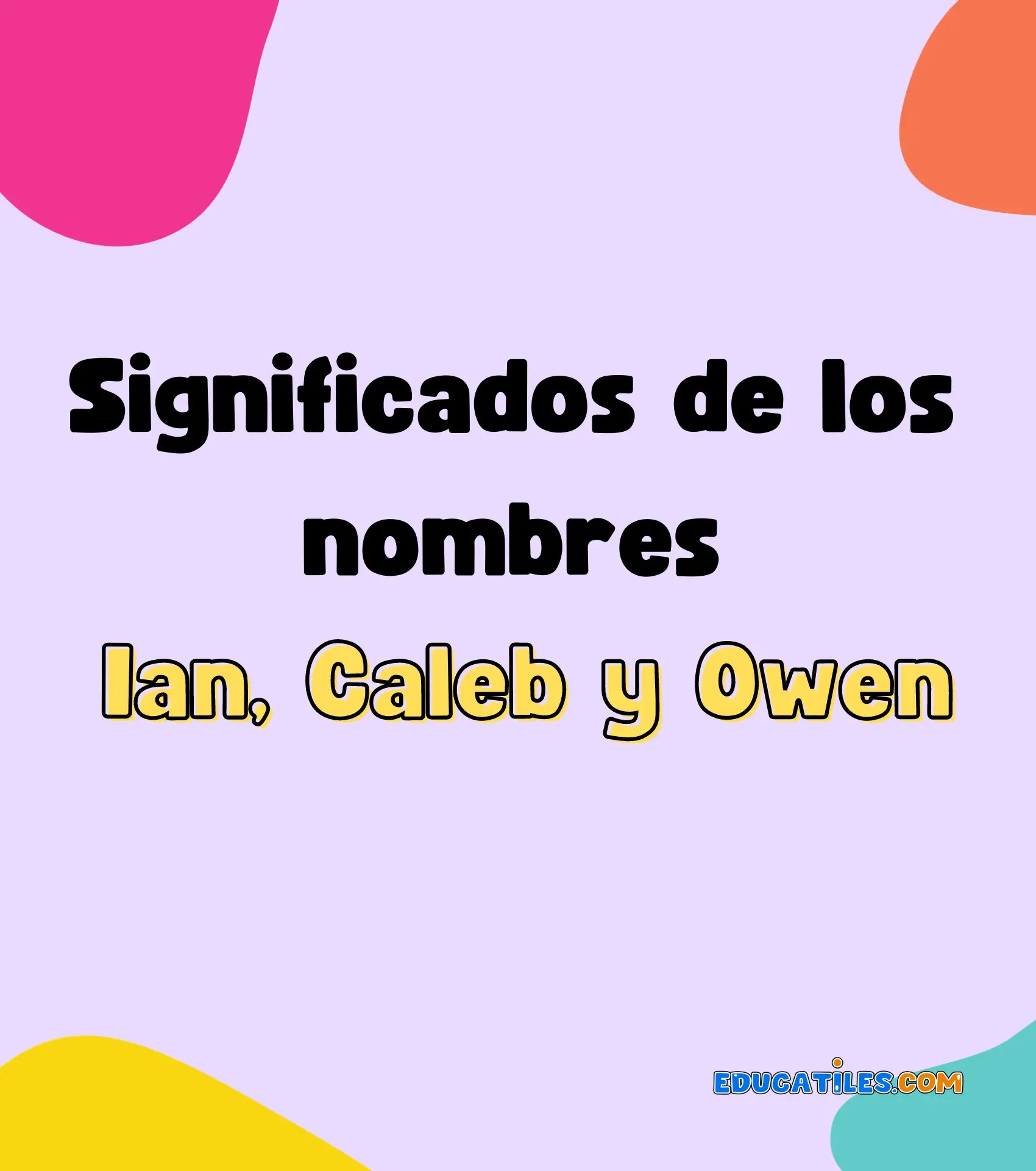 Significado del nombre Ian, Caleb y Owen Cuentos cortos para dormir niños