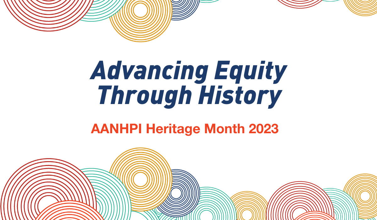 Honoring AANHPI Heritage Month (Part 1) Leadership for Educational Equity