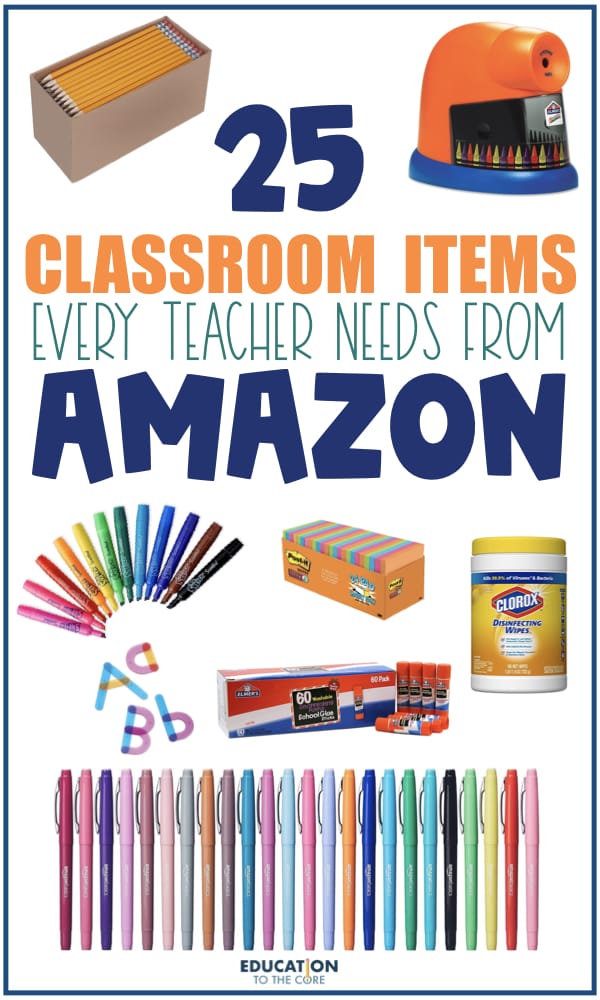 25 Classrooms Items Every Teacher Needs From Amazon Education to the Core