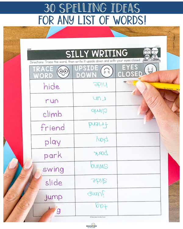 30 Spelling Activities for ANY List of Words Education to the Core