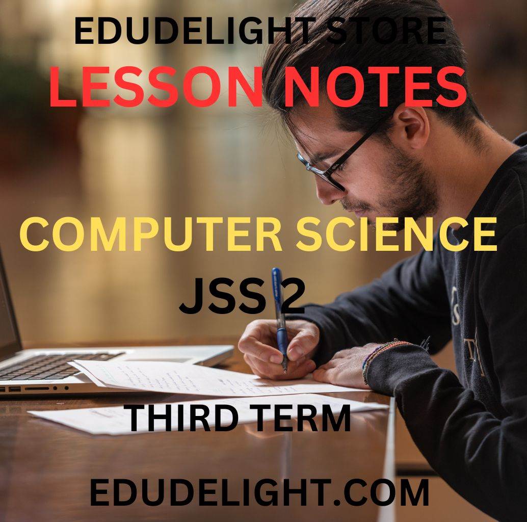 Information Technology Lesson Notes for JSS2 (Basic 8) Third Term