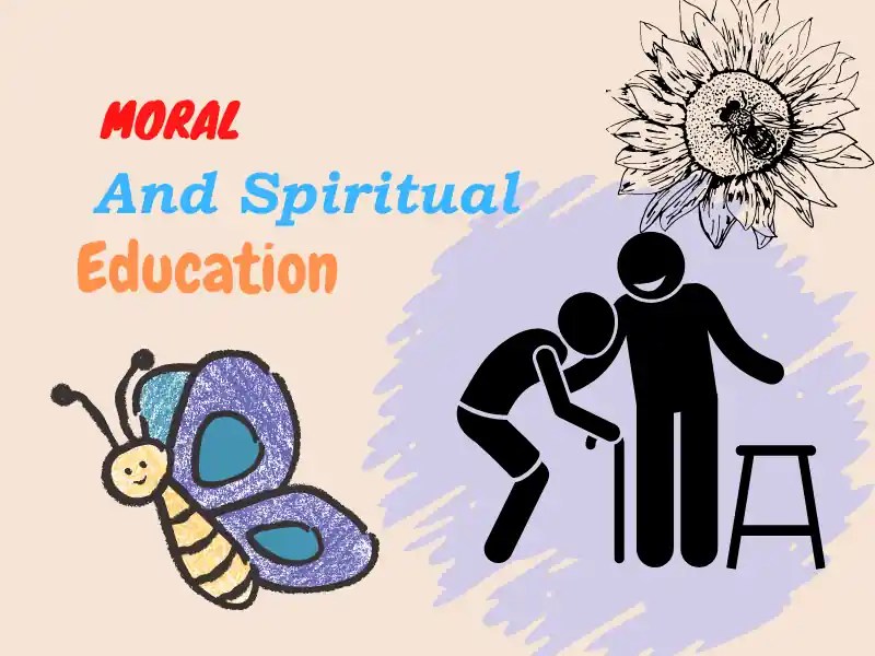 Moral and Spiritual Aim of Education
