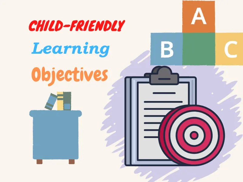 ChildFriendly Learning Objectives