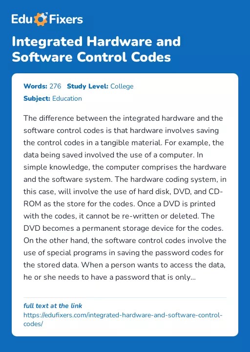 Integrated Hardware and Software Control Codes