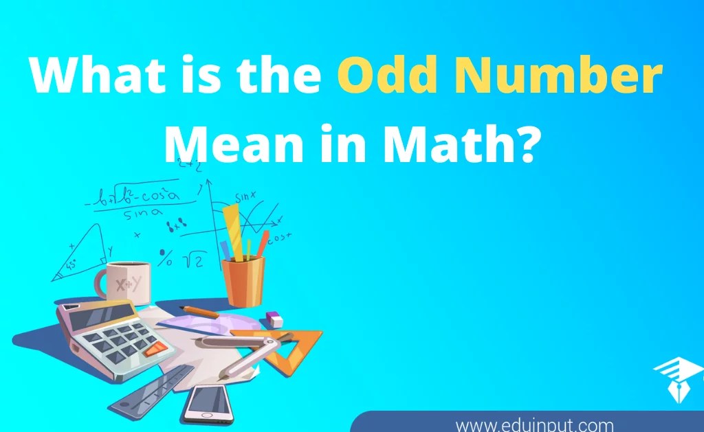 What is Odd Number Mean in Math?Definition, And Properties