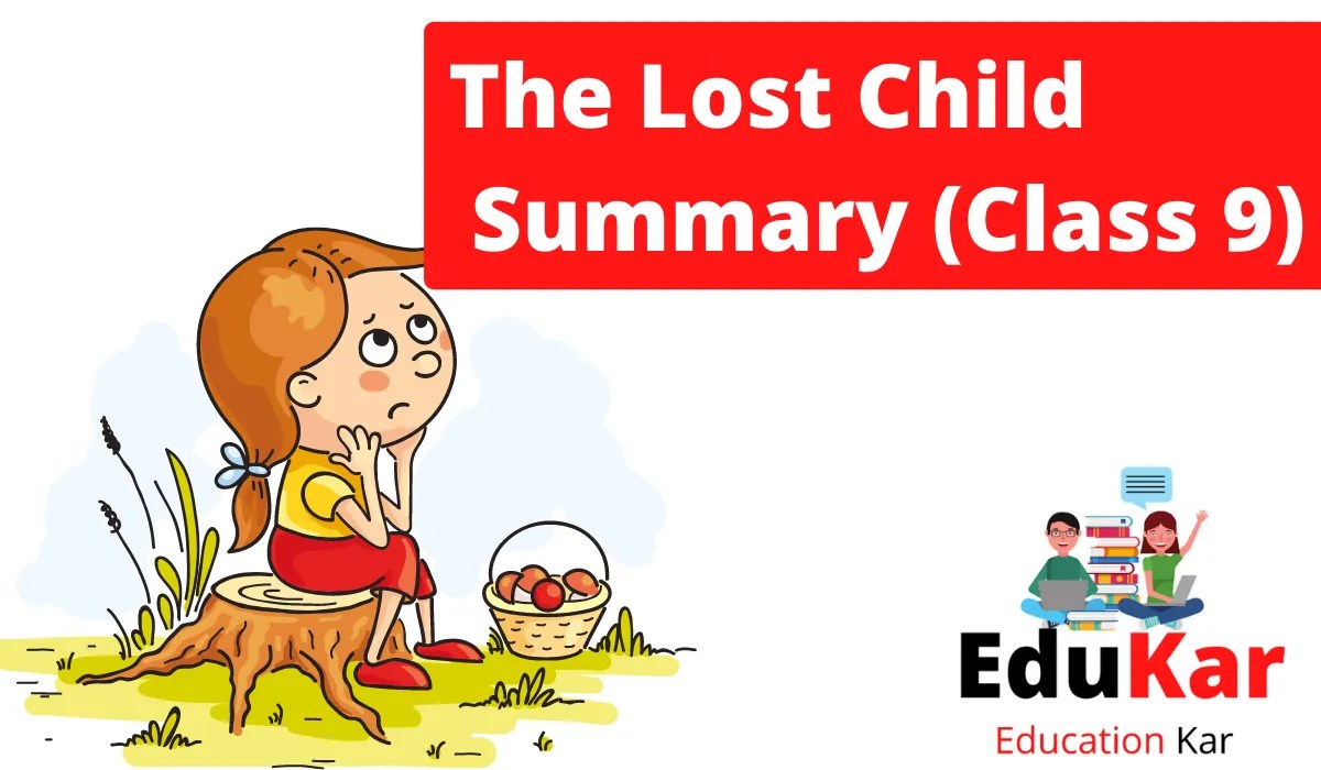 The Lost Child Summary (CBSE Class 9) BY Mulk Raj Anand Edukar India