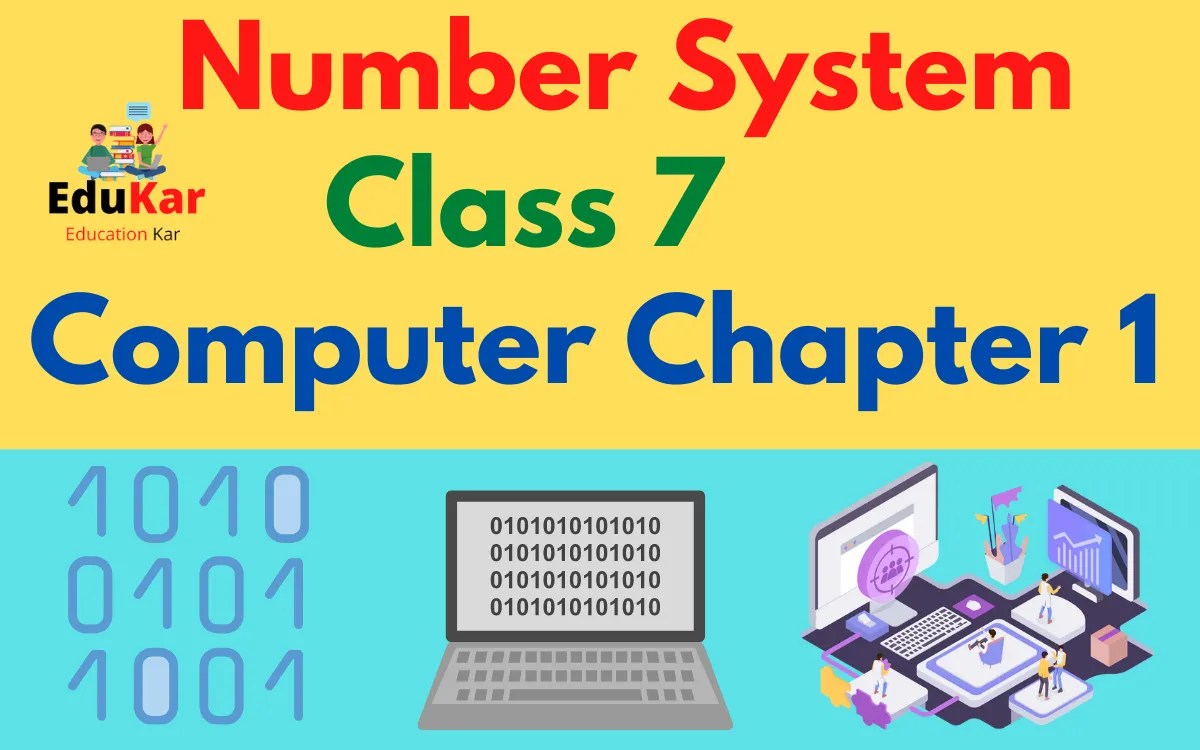 Class 7 Computer Chapter 1 Number System Edukar India