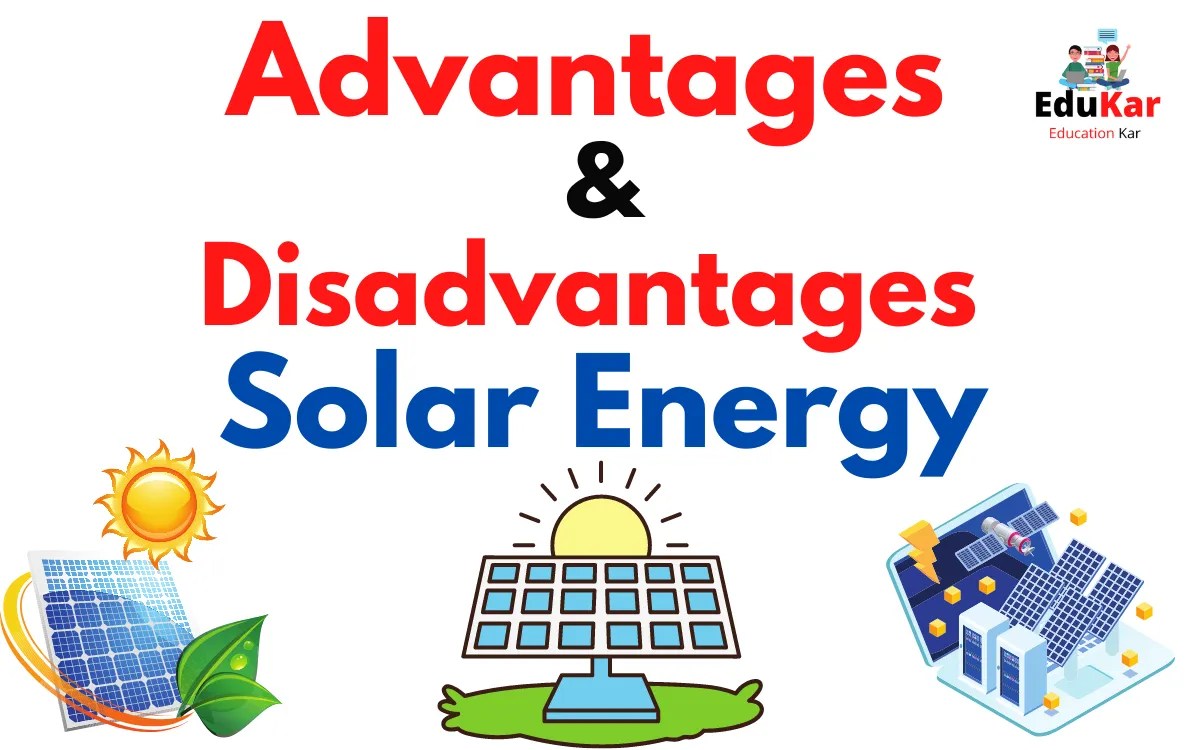 Solar EnergyAdvantages and Disadvantages Edukar India