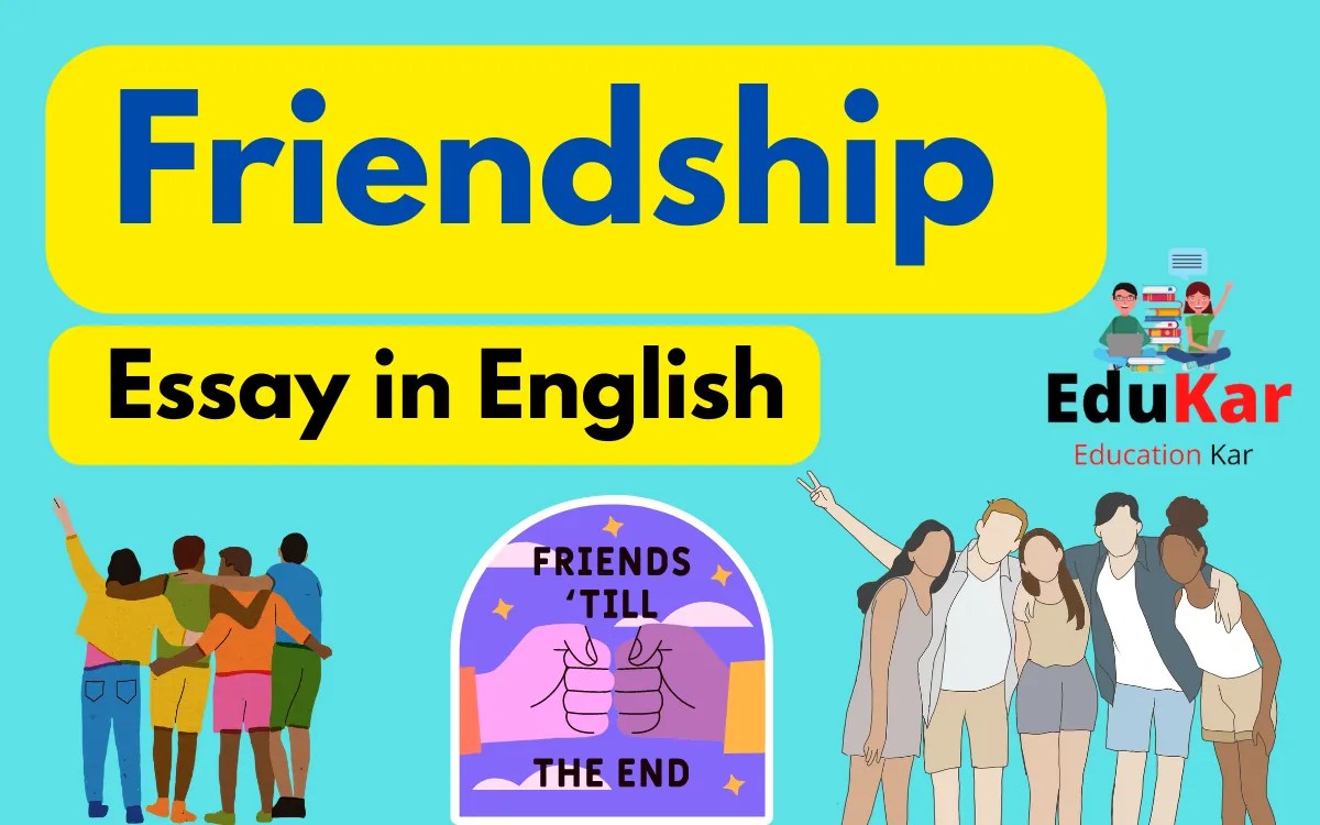 Friendship Essay in English for all class Students Edukar India