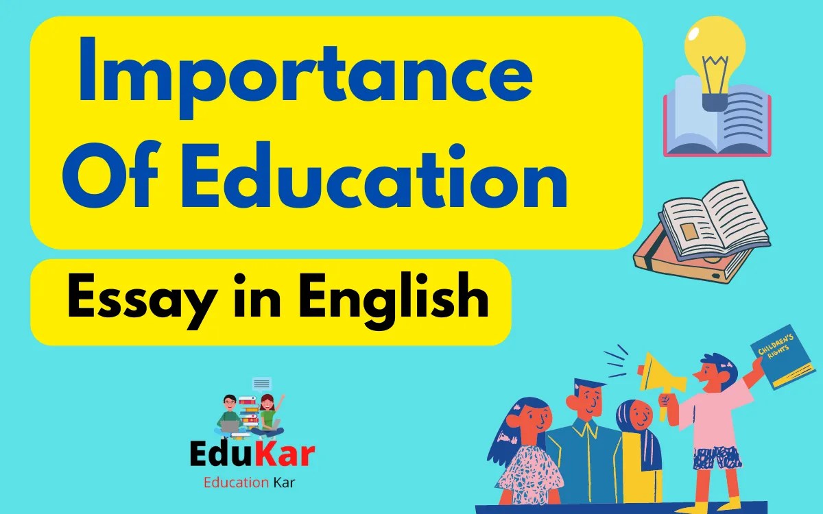 Importance Of Education Essay for Students in English Edukar India