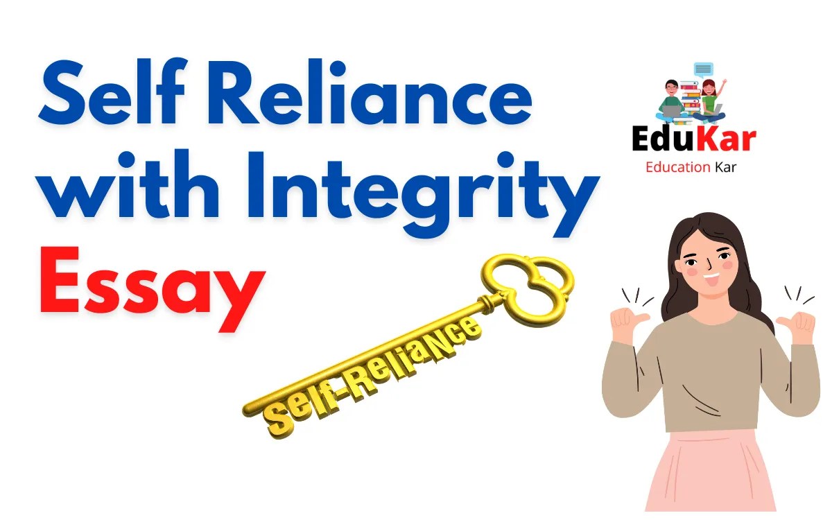 Self Reliance with Integrity Essay Edukar India