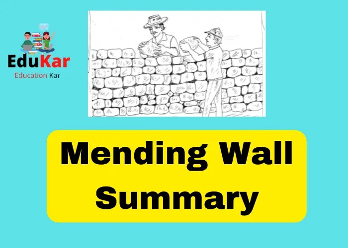 Mending Wall Summary by Robert Frost Edukar India