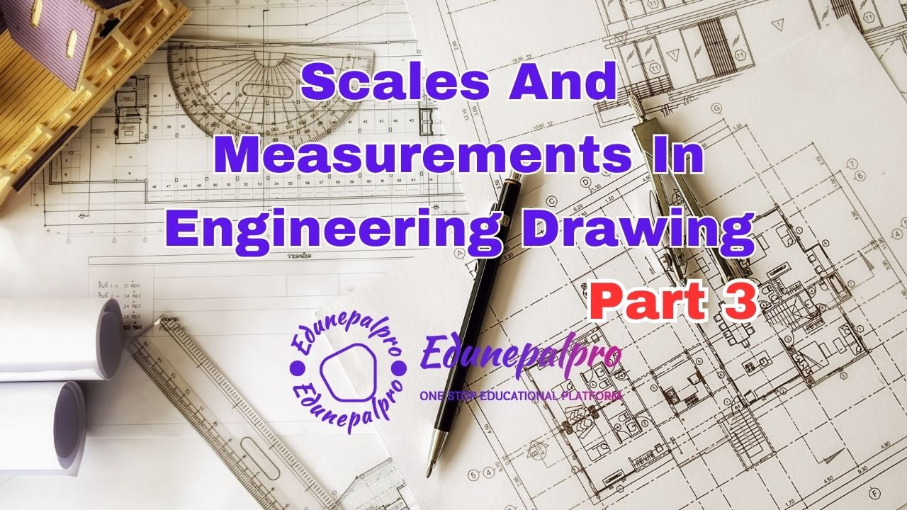 Scales And Measurements In Engineering Drawing EdunepalPRO