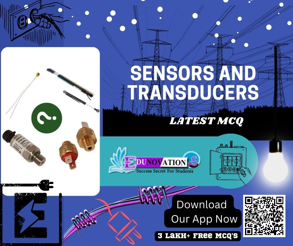 Sensors And Transducers Electrical Engineering GK MCQ MCQs Multiple