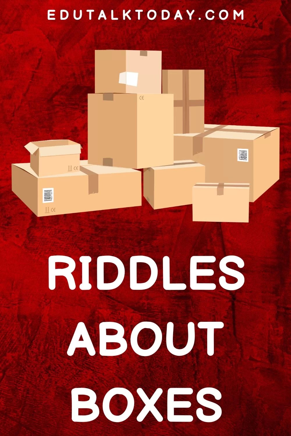 47 Riddles about Boxes EduTalkToday