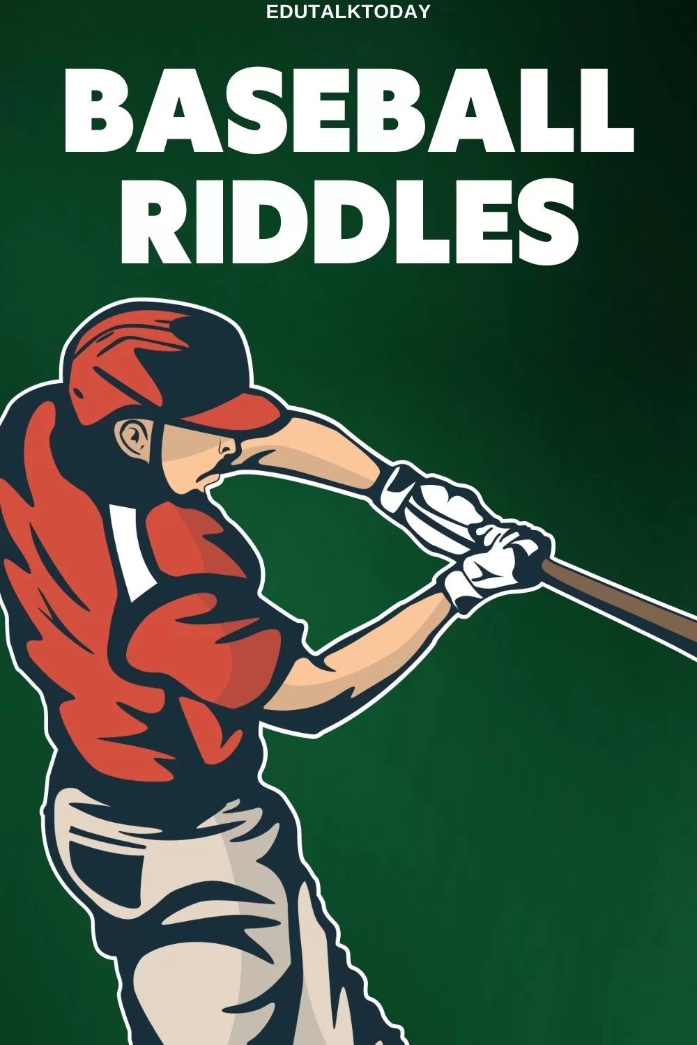 52 Baseball Riddles with Answers EduTalkToday