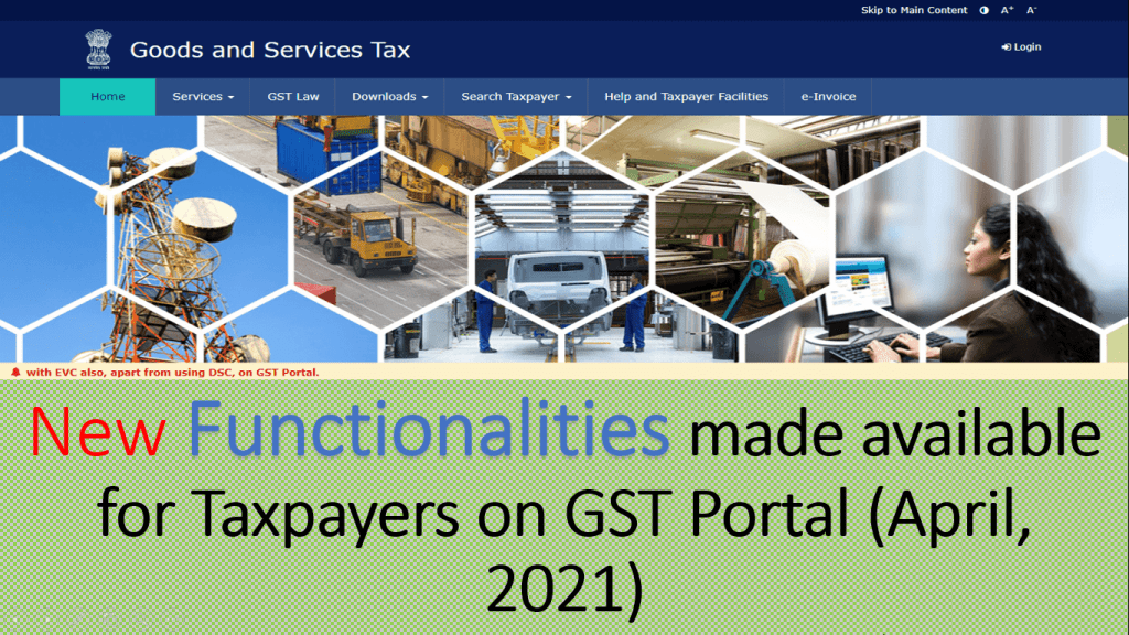 New Functionalities made available for Taxpayers on GST Portal (April