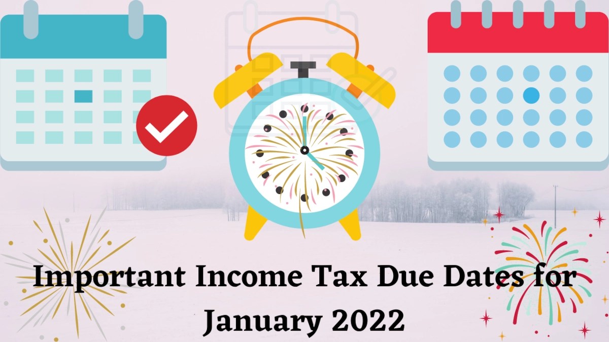 Important Tax Due Dates for January 2022
