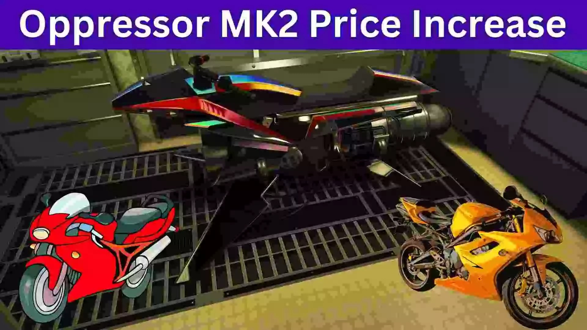 GTA has spent 8,000,000 on itself, Oppressor MK2 Price Increase » Edu
