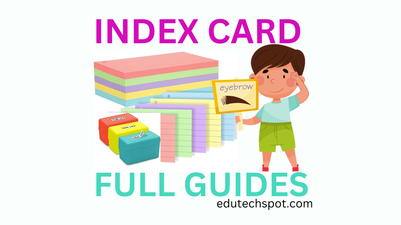 Index Card Full Guides Templates Sizes Tools Edutechspot