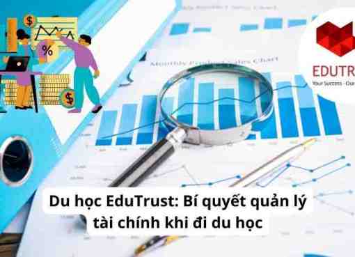 Du học EduTrust: Bí quyết quản lý tài chính khi đi du học