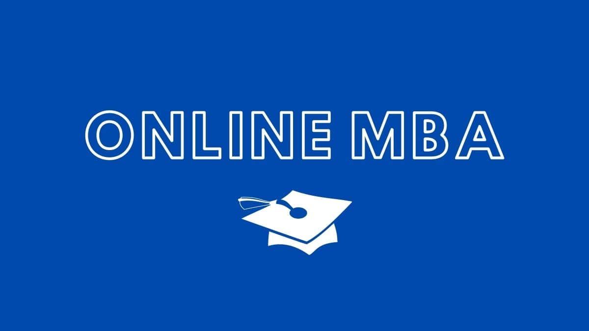 Best MBA Online Schools In the World USA, India, UK, UAE, Australia