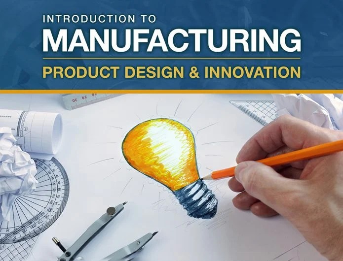 Introduction to Manufacturing Product Design & Innovation eDynamic