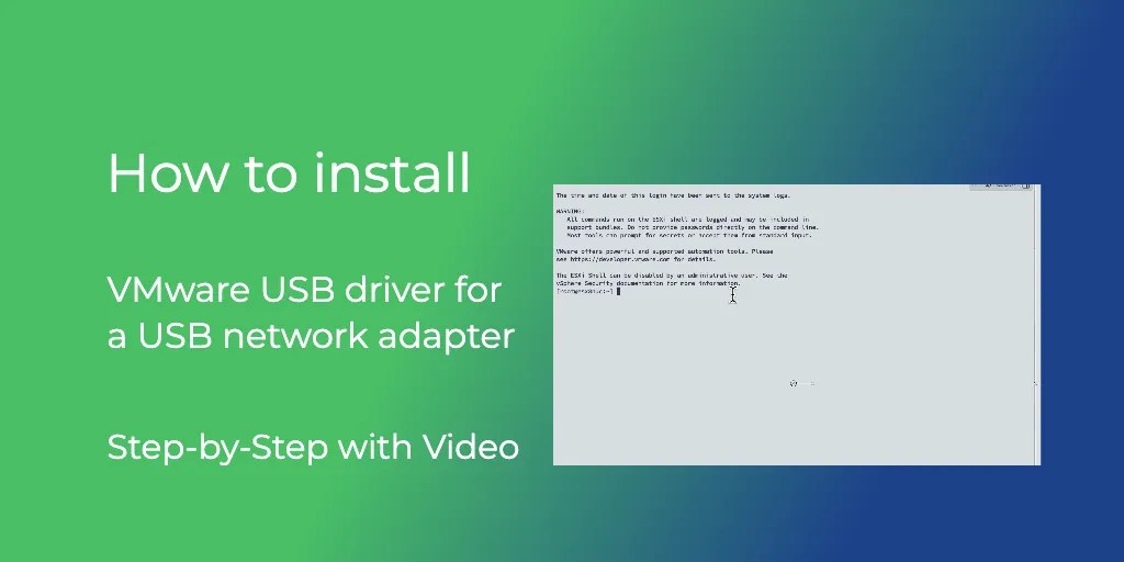 Unlock ESXi 8 Master VMware USB Network Adapter