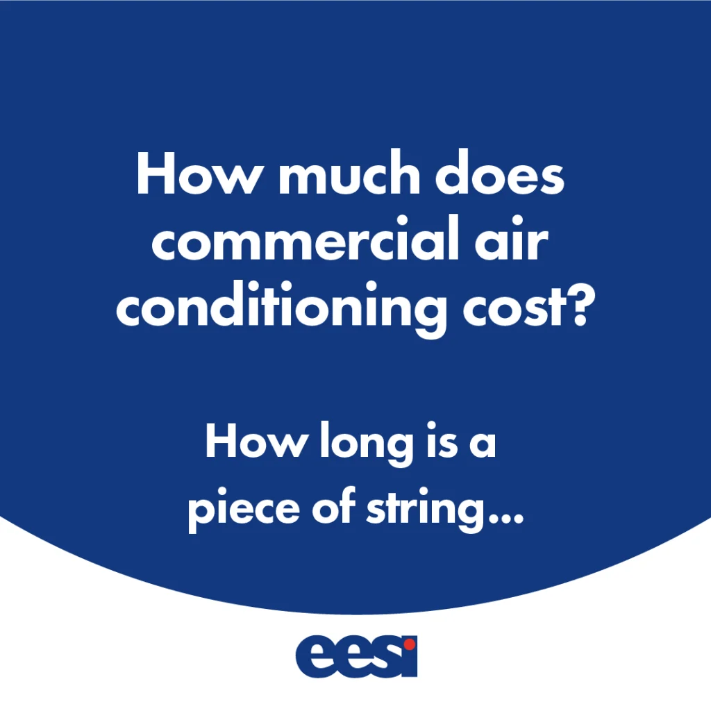 How Much Does Commercial Air Conditioning Cost? EESI