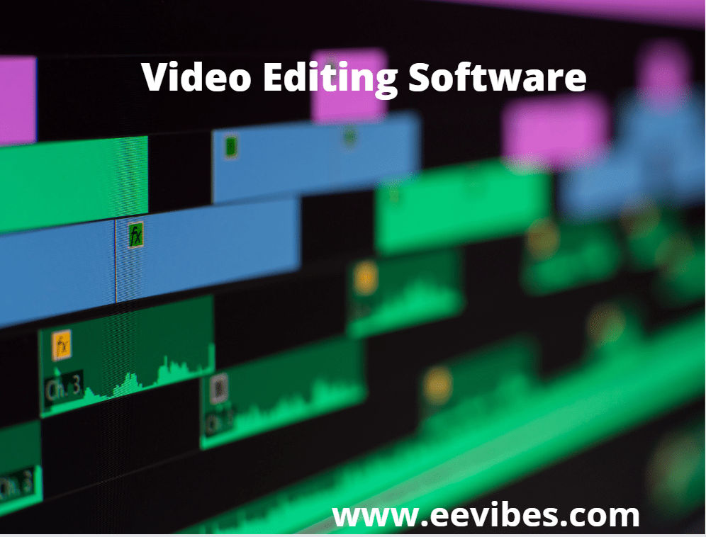 Most Famous and Easy to Use Video Editing Tools EEVibes