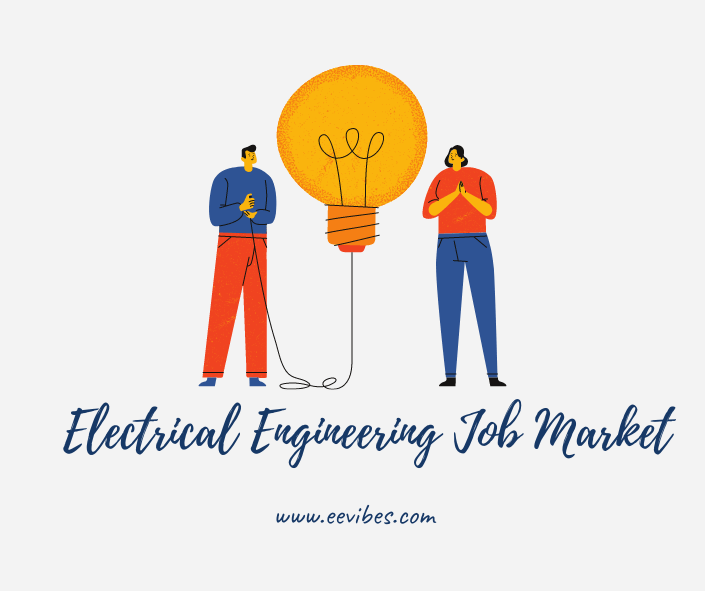 Electrical Engineering and Job Scope EEVibes