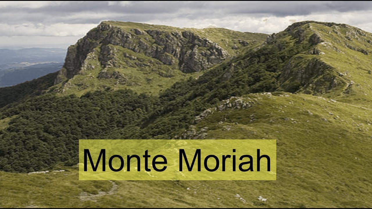 El significado del monte Moriah Escuela de Formación Bíblica