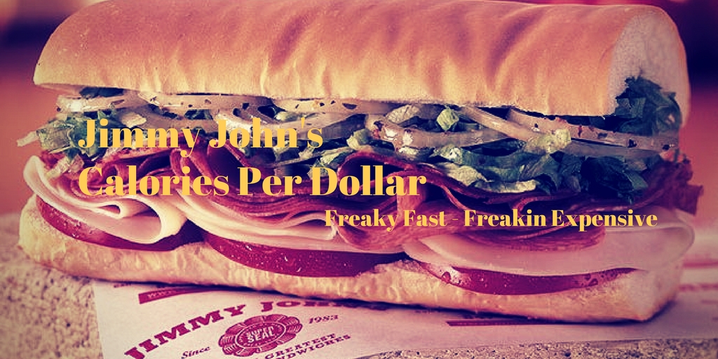 » Jimmy John’s Freaky Calories Per Dollar