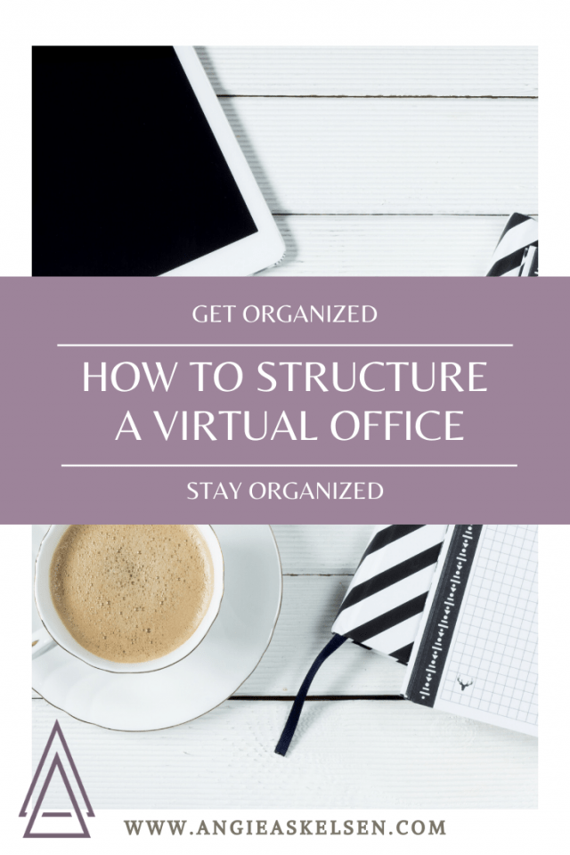 How To Structure A Virtual Office Efficient + Empowered