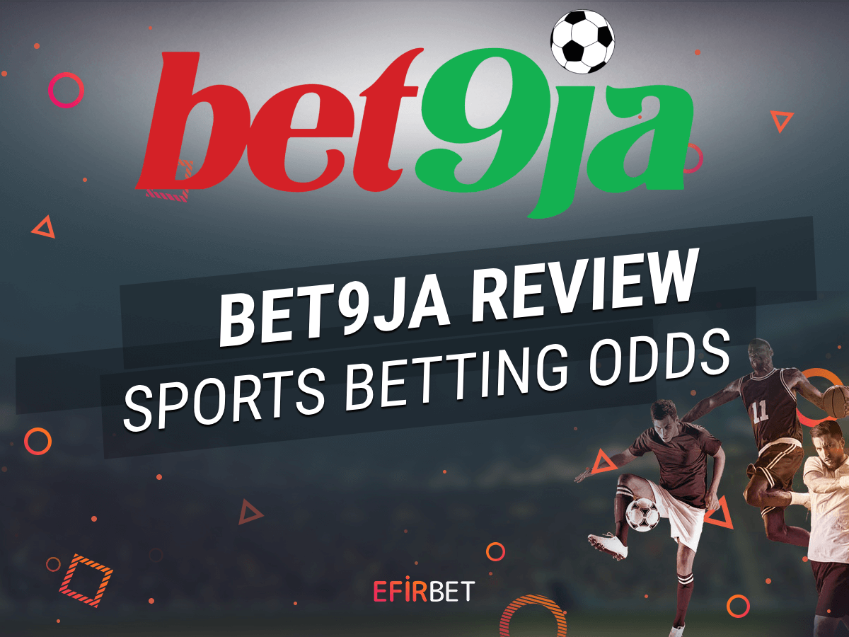 Bet9ja Sports Betting & Casino Games in Nigeria (2024)