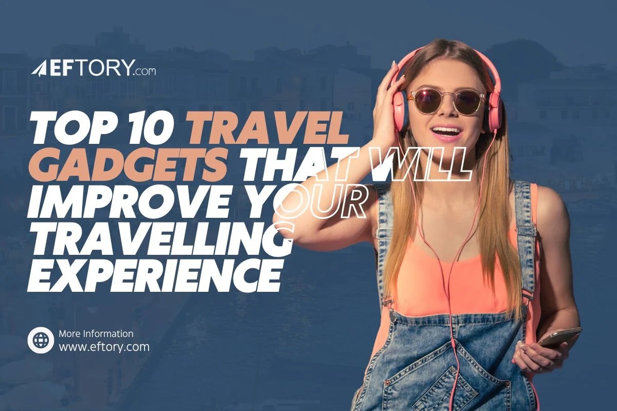 Top 10 Travel Gadgets