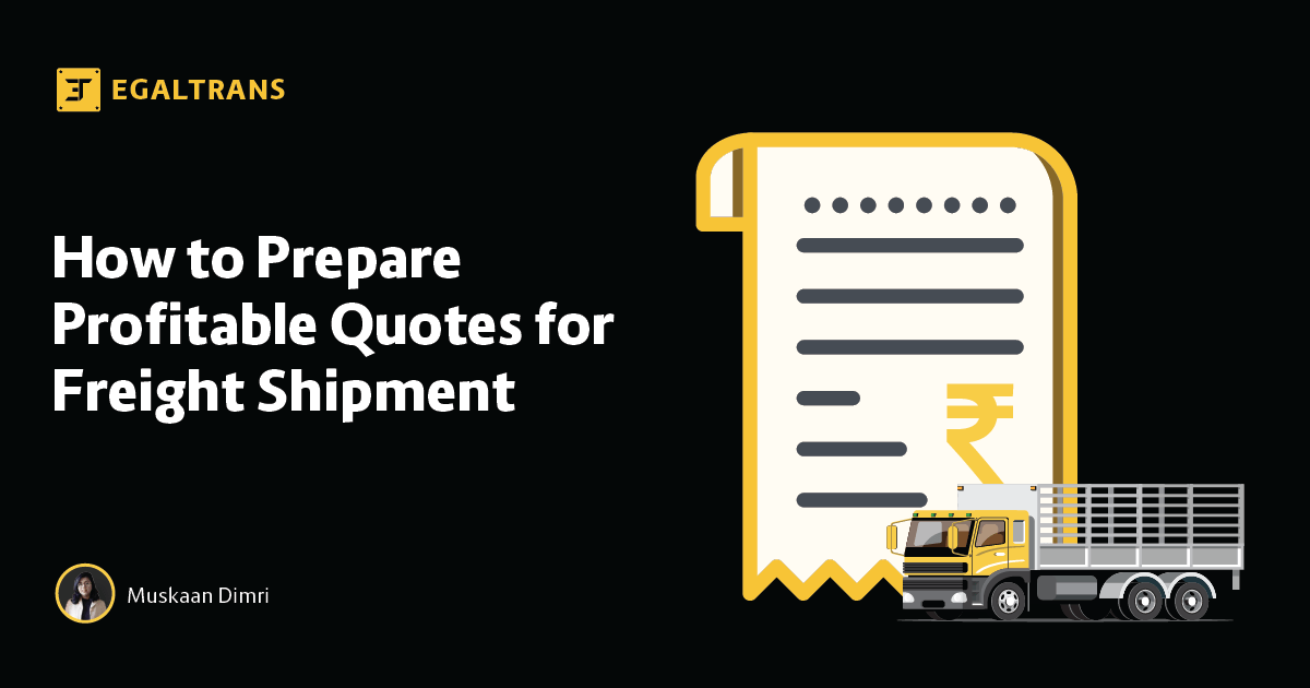 How to Prepare a Profitable Quote for Freight Shipment Egaltrans