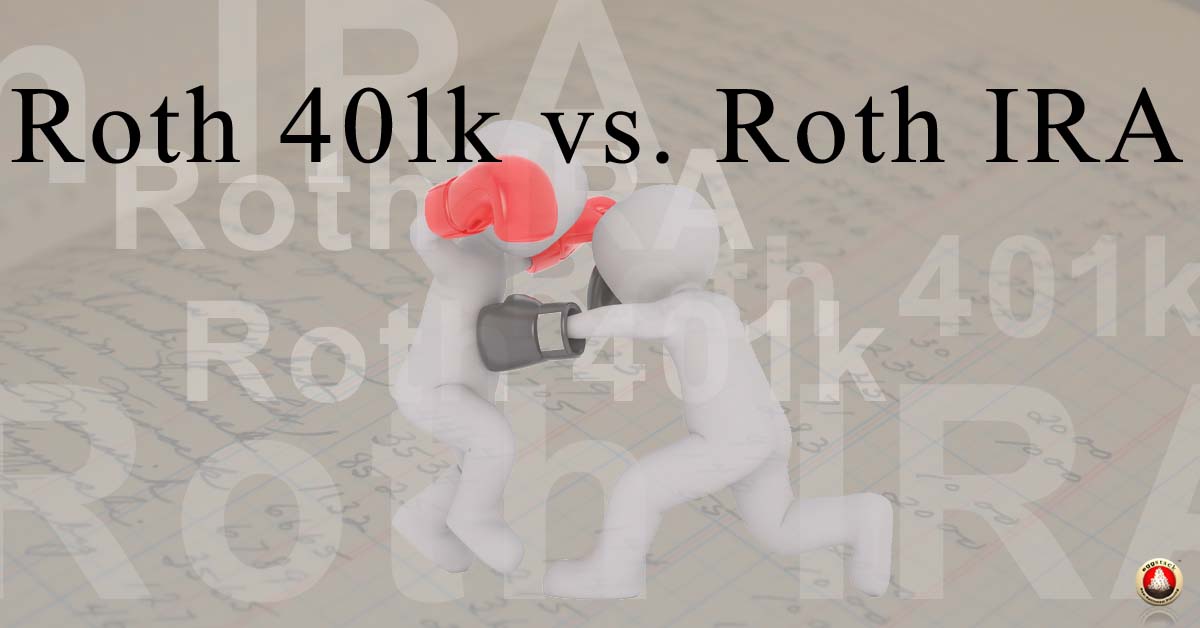 Roth 401(k) vs Roth IRA Eggstack