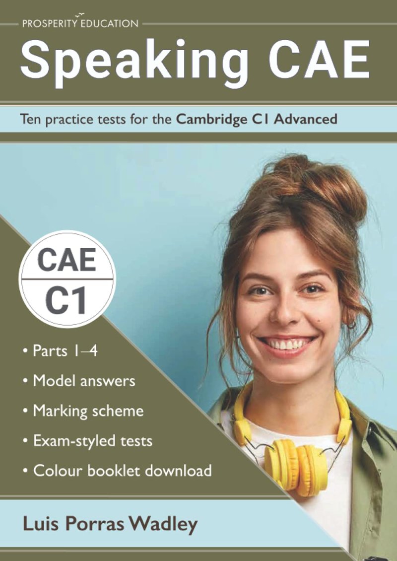 Speaking CAE Ten practice tests for the Cambridge C1 Advanced