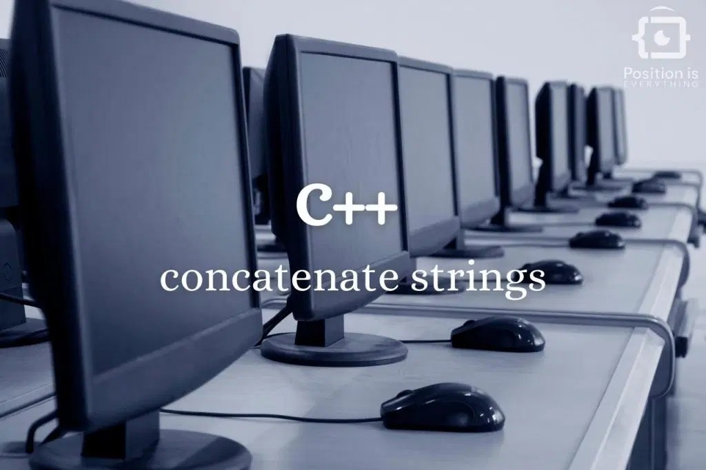 C++ Concatenate Strings Eloquent Methods and Practice Overview