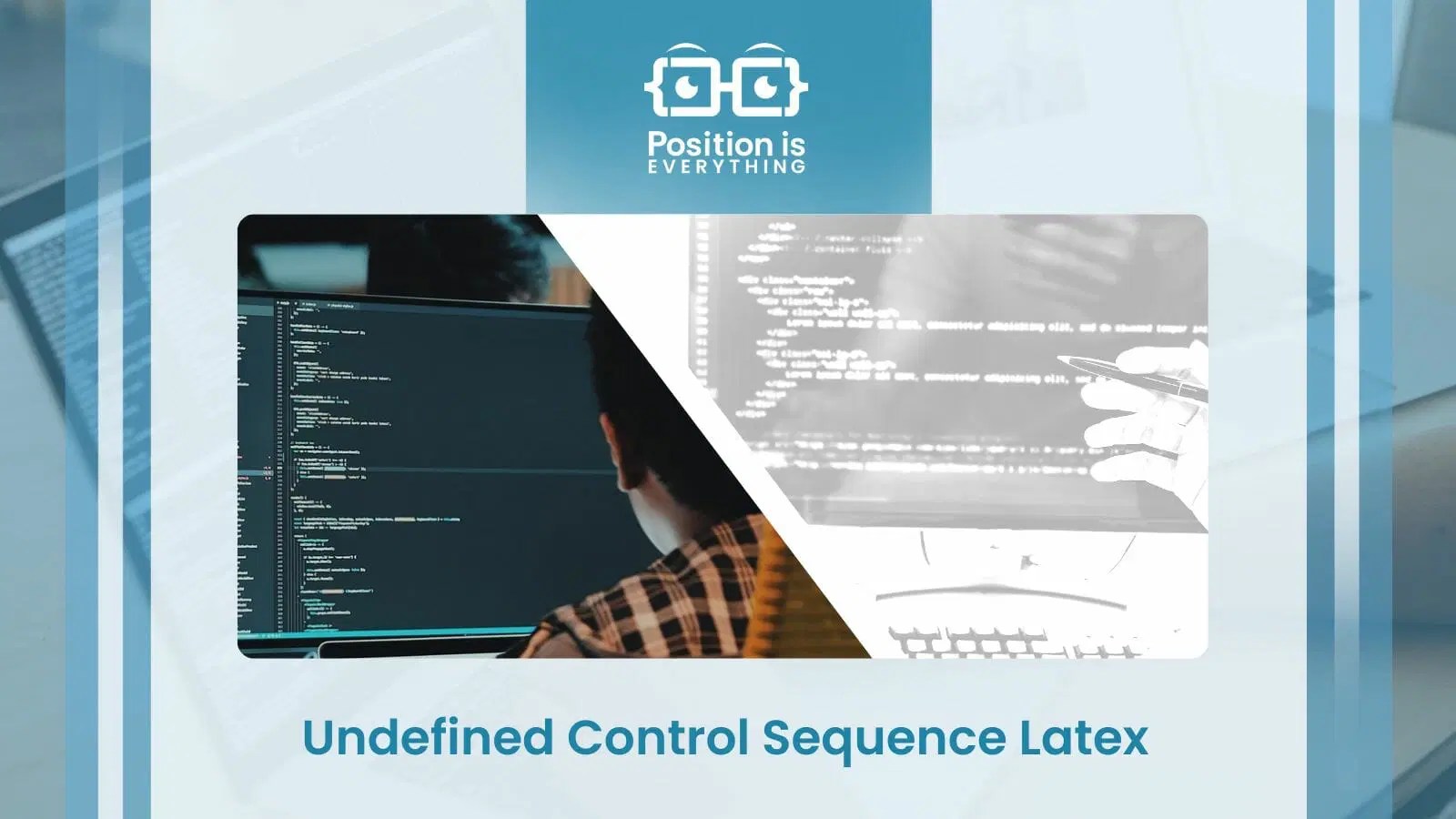 Undefined Control Sequence Latex Troubleshooting Guide Position Is