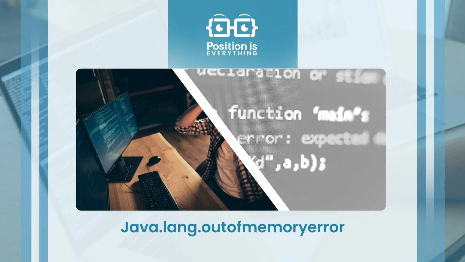 Java.lang.outofmemoryerror Gc Overhead Limit Exceeded Position Is Everything