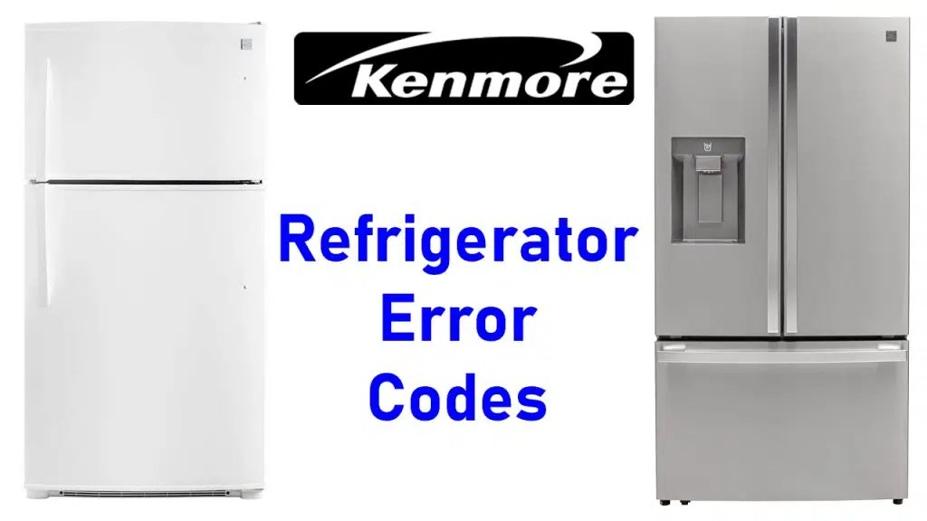 راهنمای کدهای ارور در یخچال فریزر کنمور Kenmore