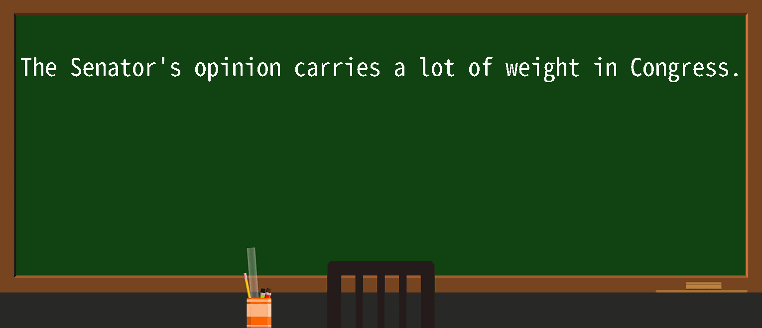 【英语单词】彻底解释“carryweight”！ 含义、用法、例句、如何记忆