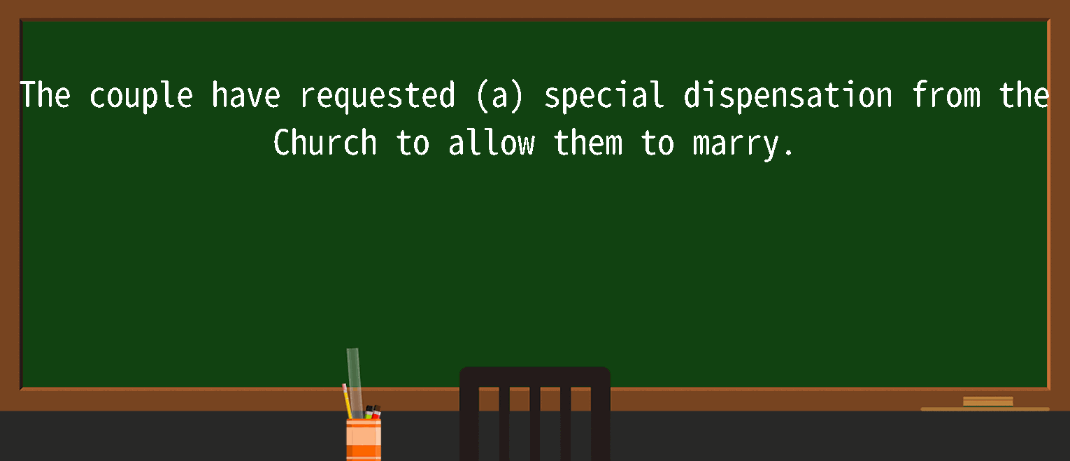 【英语单词】彻底解释“dispensation”！ 含义、用法、例句、如何记忆