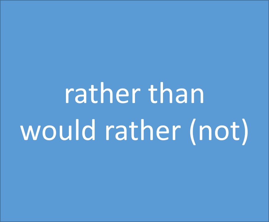 rather than, would rather の使い方 ぼきゃ部