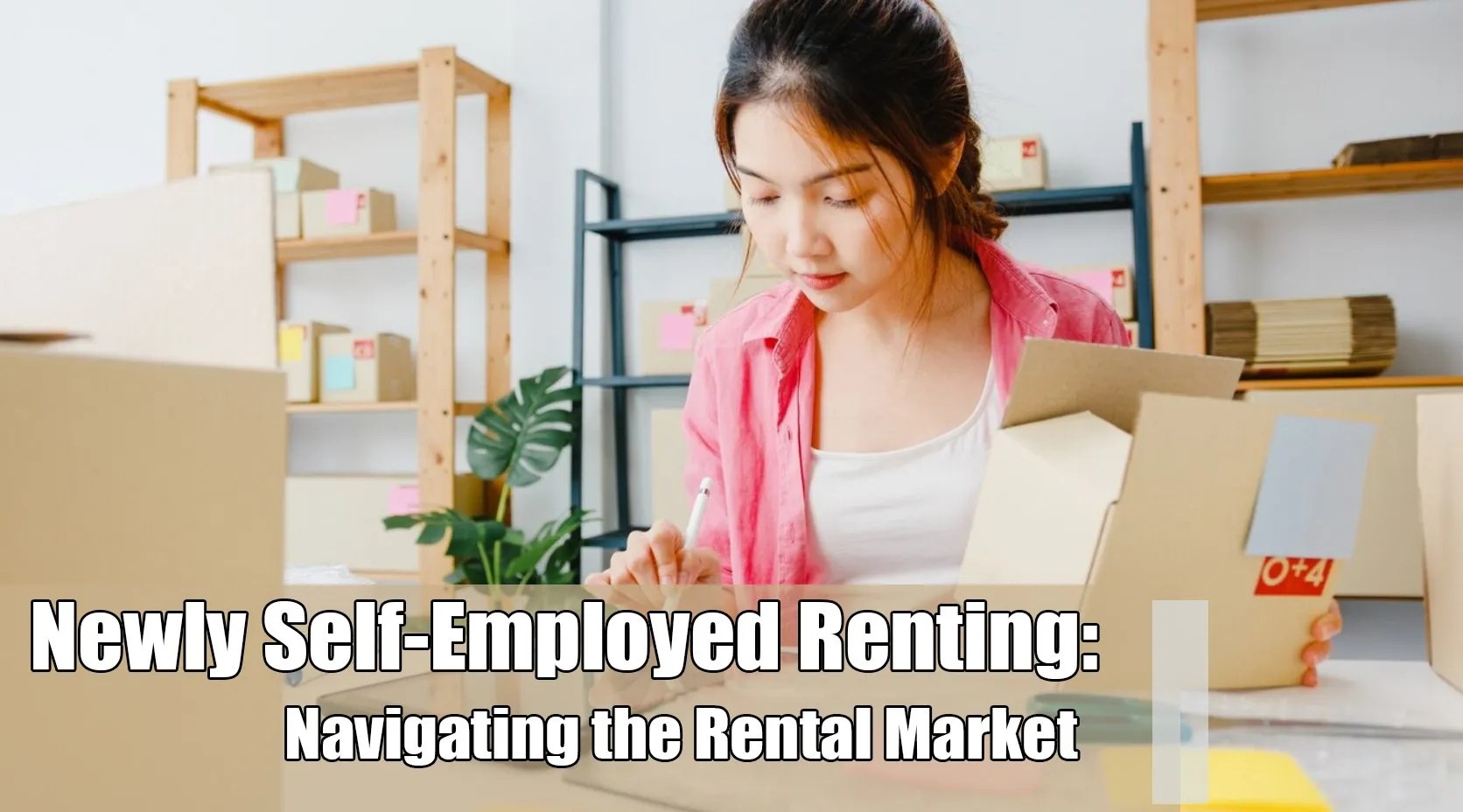 Newly SelfEmployed Renting Navigating the Rental Market Eagle